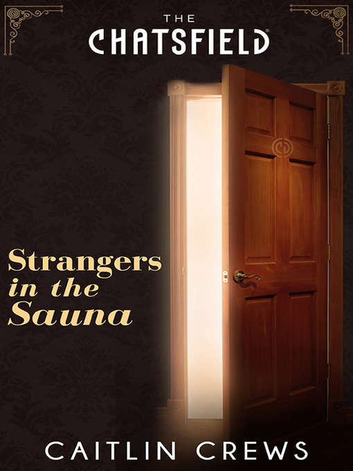 Title details for Strangers In the Sauna by Caitlin Crews - Available